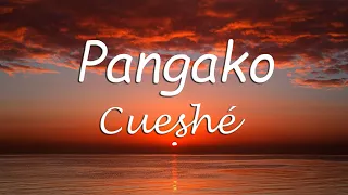 Pangako - Cueshé (Pangako Cueshe Lyrics)