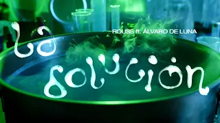 Rouss, Álvaro de Luna - La solución (Videoclip Oficial)