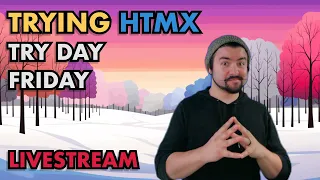 Trying htmx | Try Day Friday