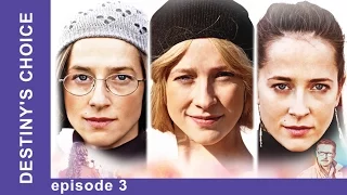 Destiny's Choice. Episode 3. Russian TV Series. Melodrama. English Subtitles. StarMediaEN