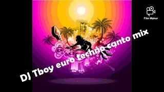 DJ Tboy euro techno canto mix