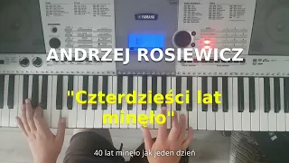 40 Lat Minęło | Andrzej Rosiewicz | Erni Keyboard