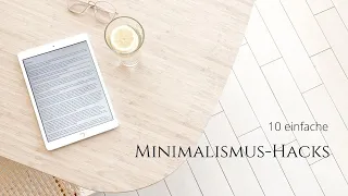 10 einfache Minimalismus-Hacks und Tipps für den Alltag I minimalistischer Lebensstil I saltypeanut