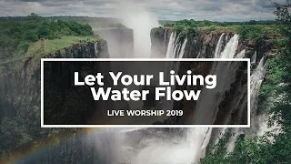 Vinesong - Let Your Living Water Flow (LIVE Worship 2019)