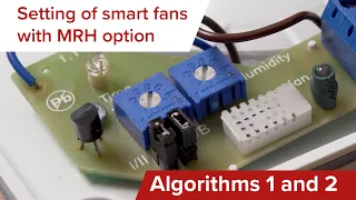 Connection of Smart fans with MRH option: algorithms 1 and 2 (produced before September 2023)