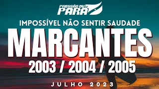 MARCANTES 2003 / 2004 / 2005 😭💔 Impossível não sentir saudade JULHO 2023 #marcantes #marcante10