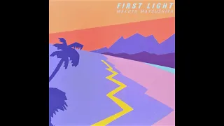 Makoto Matsushita / 松下誠 ‎– First Light (1981) 「Full Album 」