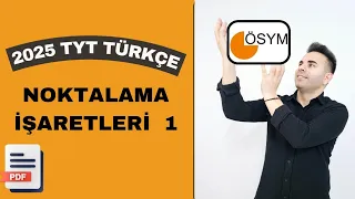 NOKTALAMA İŞARETLERİ 1  TYT / KPSS / KPSS ÖN LİSANS