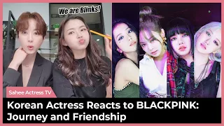 (English subs) BLACKPINK: Journey and Friendship Reaction by Korean TV Actress