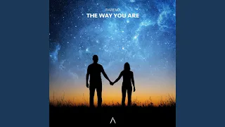 The Way You Are