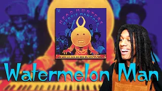 FIRST TIME HEARING Herbie Hancock - Watermelon Man Reaction