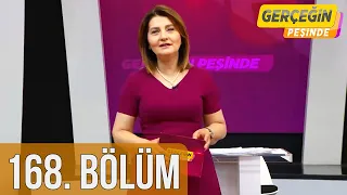 Gerçeğin Peşinde 168. Bölüm