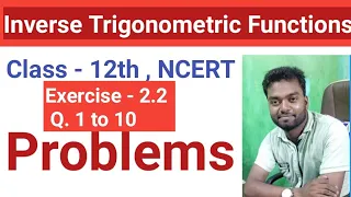 Inverse Trigonometric Functions l NCERT solutions l class 12 l Ex-2.2