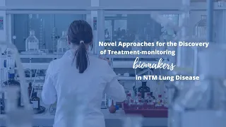 Novel Approaches for the Discovery of Treatment-monitoring Biomakers in NTM Lung Disease