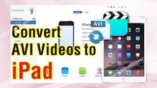 Best Way to Convert AVI Videos to iPad Air 3/iPad Mini/iPad Pro