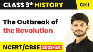 Class 9 History Chapter 1 | The Outbreak of the Revolution - The French Revolution 2023-24