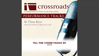 Till the Storm Passes By (Performance Track Low with Background Vocals in C-C#-D)