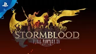 FINAL FANTASY XIV: Stormblood - Launch Trailer | PS4