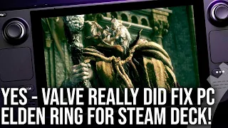 Yes - Valve Really Did Fix Elden Ring PC For Steam Deck!