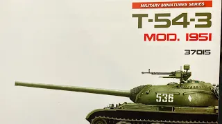 I got a Miniart T-54-3! Mod 1951. Miniart rules this side of the universe. All worship!