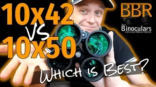 10x42 vs 10x50 Binoculars - Which is Best?