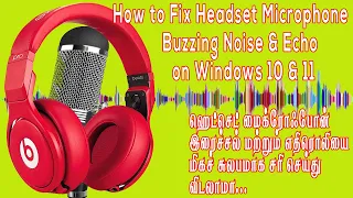 How to Fix Headset Microphone Buzzing Noise & Echo on Windows 10 & 11 | Tamil | KPN Media