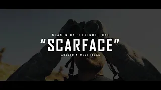 S1E1: "Scarface" - Aoudad x West Texas