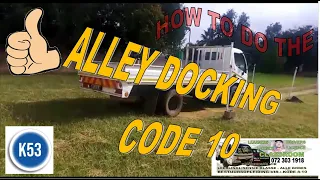 HOW TO DO THE  ALLEY DOCKING FROM THE RIGHT / CODE 10