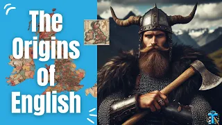 The Origins of English - Where did English come from?