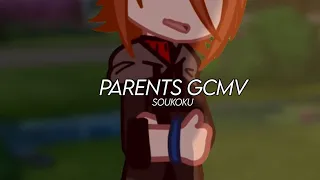 Parents - Short GCMV || Soukoku || TWS IN DESC (HUGE GUN TW)