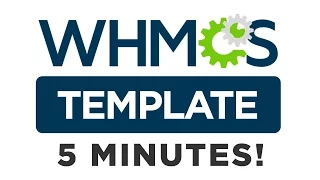 Create a Custom WHMCS Template in Just 5 Minutes!