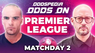 Odds On: Premier League 2023/24 Matchday 2 - Free Football Betting Tips, Picks & Predictions