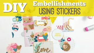 DIY Embellishments | Using stickers