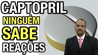 CAPTOPRIL (Capoten) : O QUE NÃO TE CONTARAM SOBRE ESSE REMÉDIO