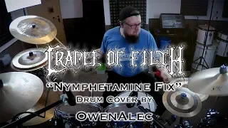 Nymphetamine Fix - Cradle Of Filth | Drum Cover (2019)