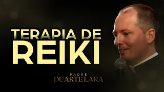 A IGREJA CONDENA O REIKI - PADRE DUARTE LARA