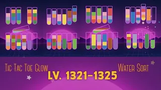 Tic Tac Toe Glow XoXo Water Sort 1321-1325 Walkthrough