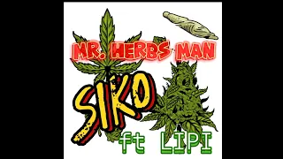 Siko ft Lipi- Mr. Herbs Man