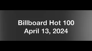 Billboard Hot 100- April 13, 2024