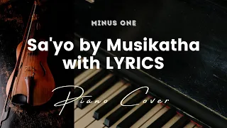 Sa'yo by Musikatha - Key of E - Karaoke - Minus One with LYRICS - Piano Cover