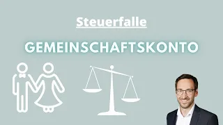 Steuerfalle Gemeinschaftskonto