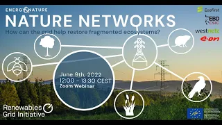 Nature Networks: The Grid and Restoring Biodiversity [Energy & Nature Webinar]