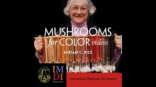 Miriam C. Rice: MUSHROOMS FOR COLOR and MUSHROOMS FOR PAPER