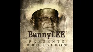 Bunny Lee Presents Tribute To Studio One (Full Album)