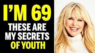 Christie Brinkley (69 Years Old) Reveals Her 3 Rules Of Youth | Secrets Of Health And Longevity