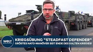 DEUTSCHLAND: "Steadfast Defender" Größtes NATO-Manöver seit Ende des Kalten Krieges!