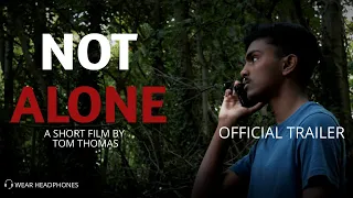 Not Alone - Official Trailer | Short Horror Film                  #shortfilm #trailer