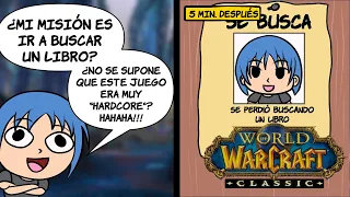 EL WOW CLASSSIC ES TAN HARDCORE QUE NO PUEDO HACER UNA MISIÓN DE NOOBS