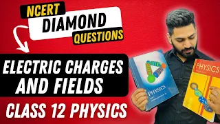 Class 12 Physics : Most Important NCERT Questions of Electric Charges and Fields | Boards 2024 |