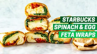 STARBUCKS SPINACH FETA WRAPS | Freezer Friendly Breakfast Idea